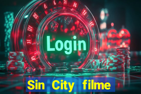 Sin City filme completo dublado download